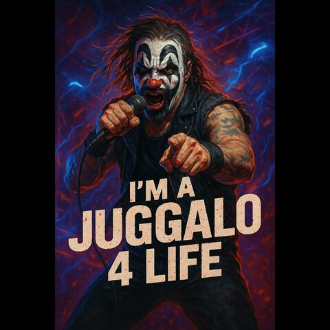Juggalo 4 Life