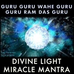 Guru Guru Wahe Guru, Guru Ram Das Guru - Miracle Mantra