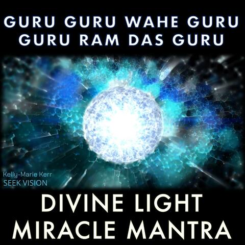 Guru Guru Wahe Guru, Guru Ram Das Guru - Miracle Mantra