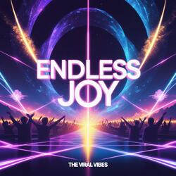 ENDLESS JOY