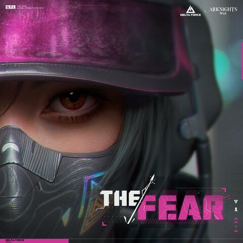 THE FEAR (feat. Charlotte Churchman) [Delta Force x Arknights]