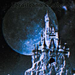 Thraxlvania Castles (feat. ExplainTrey)