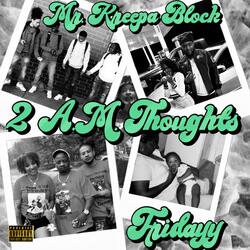 2 A.M. Thoughts (feat. Fridayy)