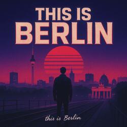 This is Berlin