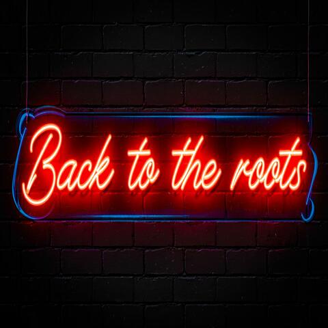 Back to the roots