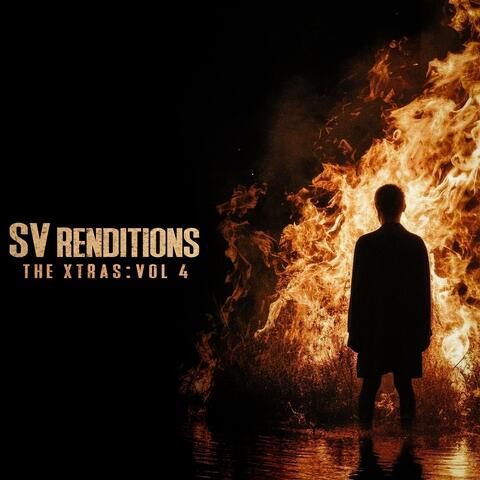 SV Renditions: The Extras (Vol 4)