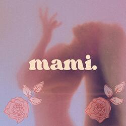 mami (feat. BRILLAVICISEXI)