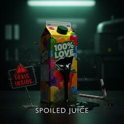 Spoiled Juice