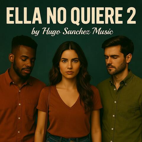 Ella no quiere 2