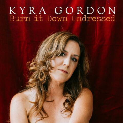 Burn it Down (Undressed)
