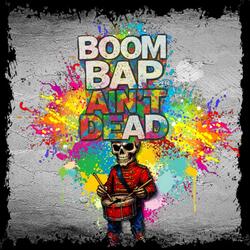 Boom Bap Ain't Dead! (feat. Profit Money Beats, samsraps, SHOE, Class_Sick, Paulo & UGGGY)