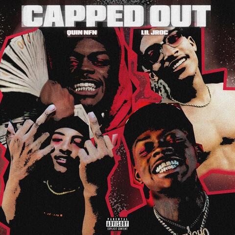 Capped Out (feat. Quin Nfn)