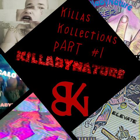 KILLAS KOLLECTIONS Pt. 1