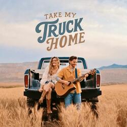 Take My Truck Home