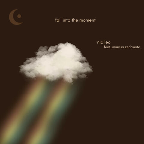 Fall Into the Moment (feat. Marissa Zechinato)