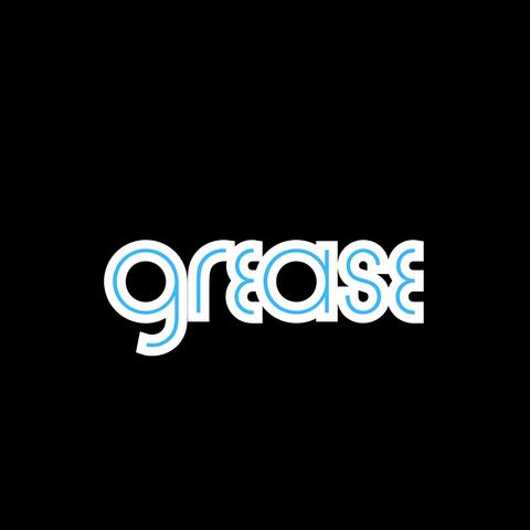 Grease