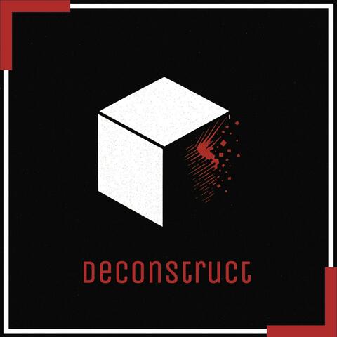 Deconstruct