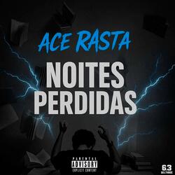 Ace Rasta - Noites Perdidas