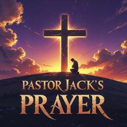 Pastor Jack's Prayer
