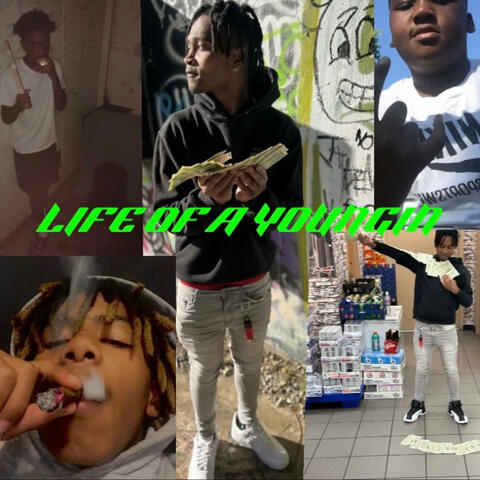Life of a youngin