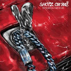 SHOTZ ON ME (feat. Lavish Kale)