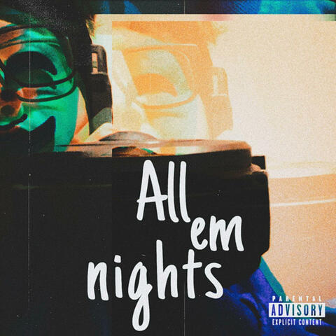 All em nights
