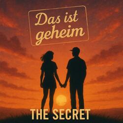 Das ist Geheim (The Secret)