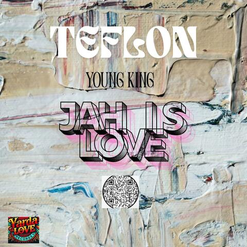 Jah Is Love (feat Yard A Love )