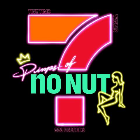 NNN7: Pimps of No Nut (feat. $tanza)