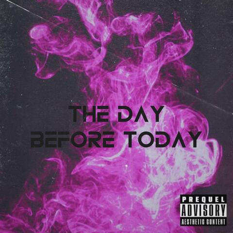 The Day Before Today