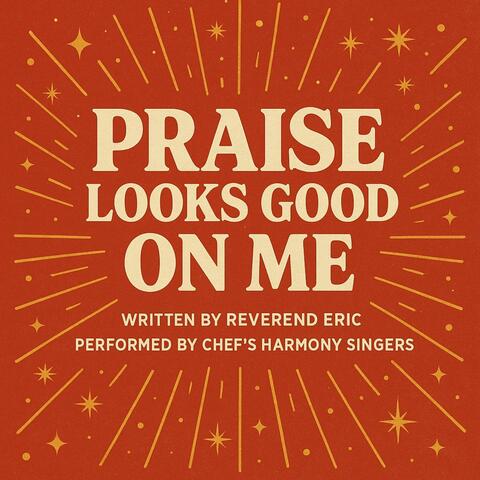 Praise Looks Good on Me