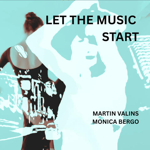 Let The Music Start (feat. Monica Bergo) [Radio Edit]