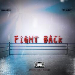 Fight Back (feat. Nbh Glizzy)
