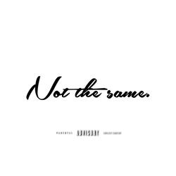 Not the same (feat. Fazo)