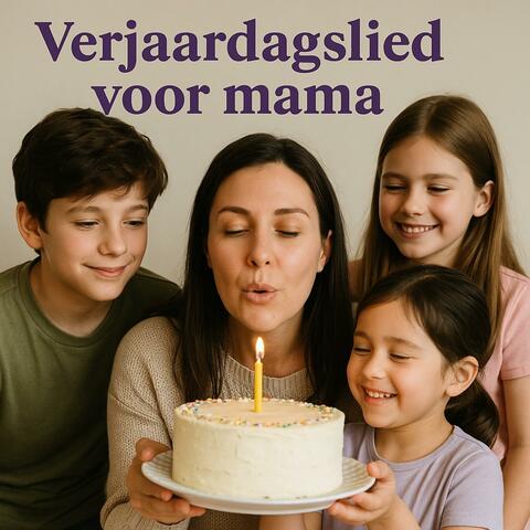 Verjaardagslied voor Mama