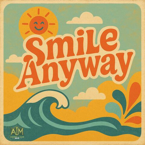 Smile, Anyway! (Tribute to Brian Wilson)