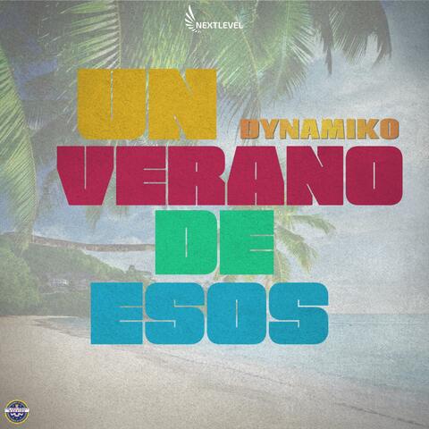 UN VERANO DE ESOS