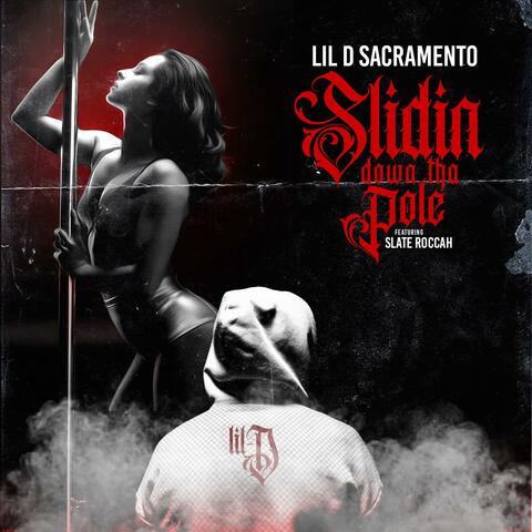 Slidin Down Tha Pole (feat. Slate Roccah)