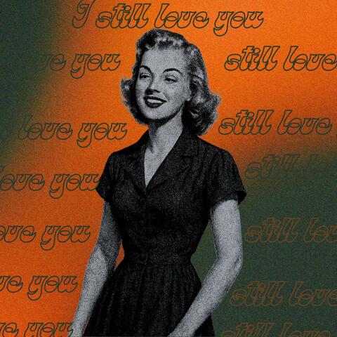 i still love you