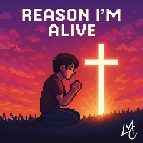 Reason I'm Alive