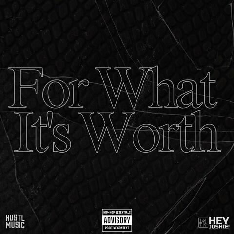 For What It's Worth