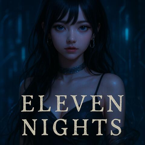 ELEVEN NIGHTS