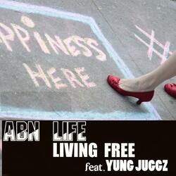 Living Free (feat. Yung Juggz)