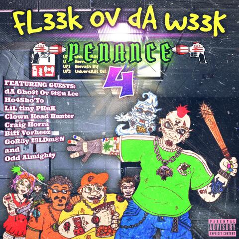 FL33k Ov dA w33K "Penance 4"