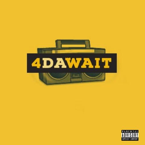 4DaWait