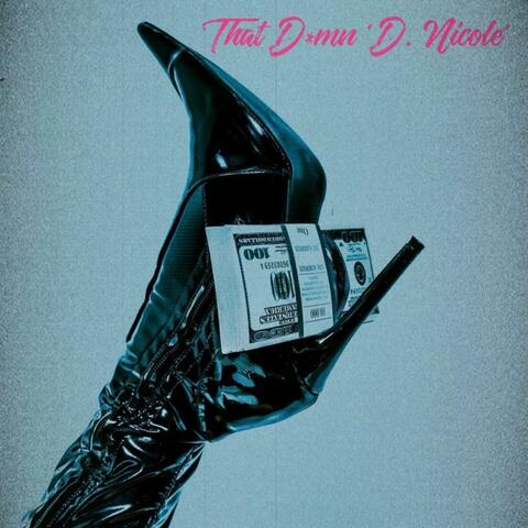 That Damn D. Nicole
