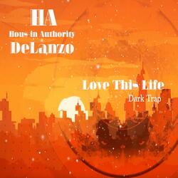 Love This Life (Dark Trap  Version)