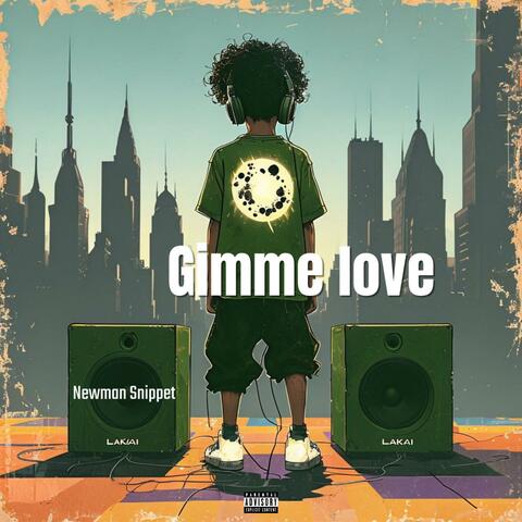 Gimme Love