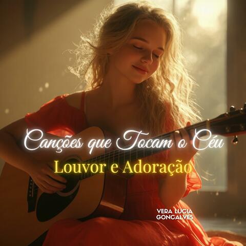 Canções Que Tocam o Céu - Louvor e Oração