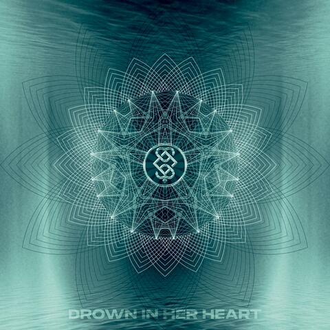 Drown in her HEART